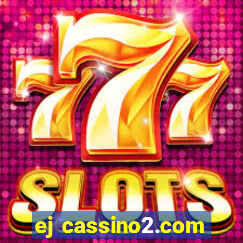 ej cassino2.com